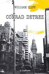 William Cliff - Conrad Detrez - éditions Le Dilettante