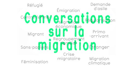 Conversations sur la migration | L’Envol des frontières | BLC