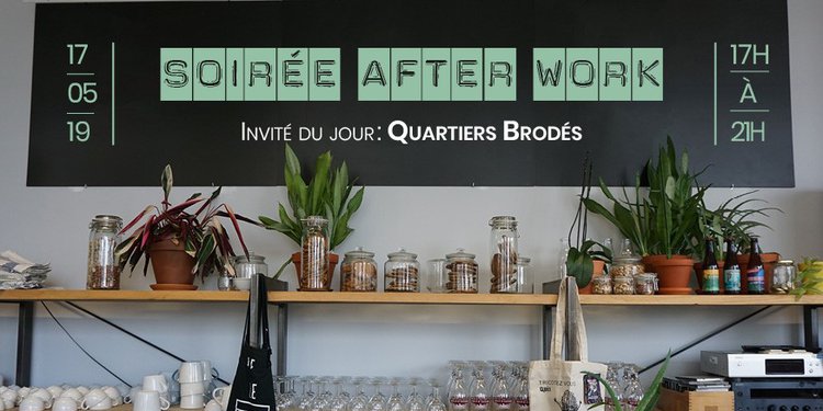 Afterwork Quartiers brodés