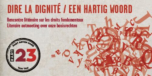 Dire la dignité / Een hartig woord