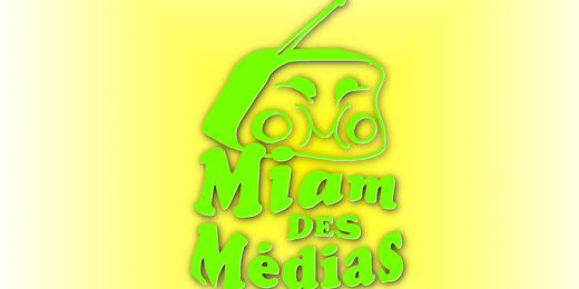 Divagation | Miam des Médias (sur Radio Campus Bruxelles 92.1)