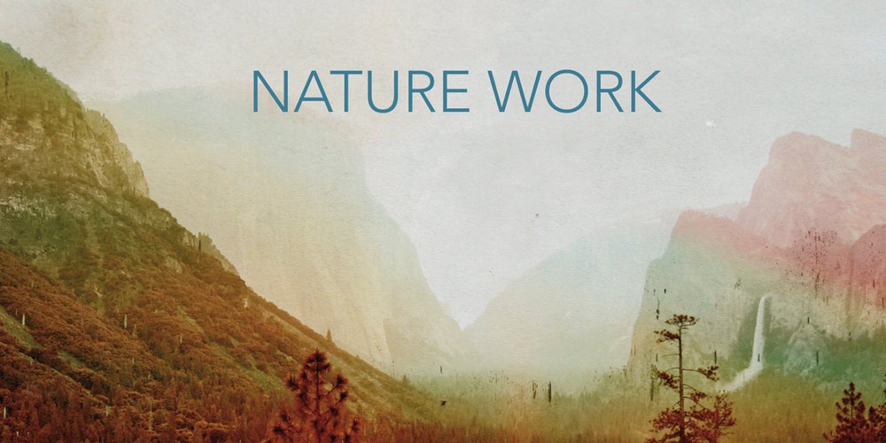 Nature Work